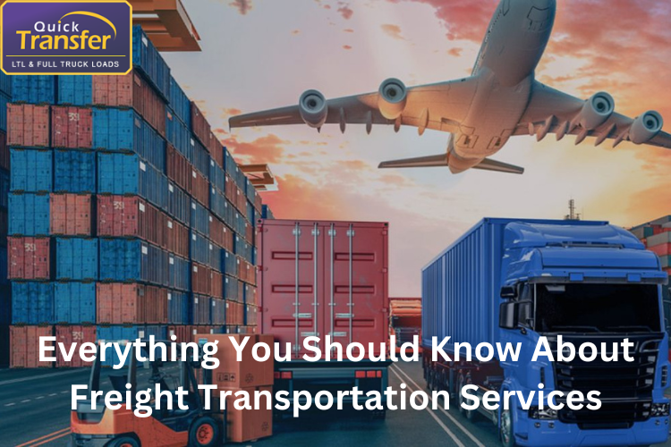 Everything you should know about freight transportation services