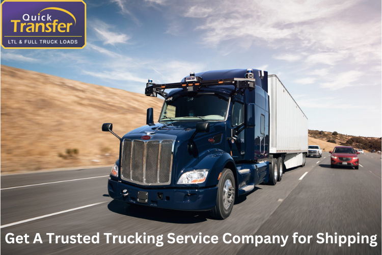 Get A Trusted trucking Service Company for Shipping